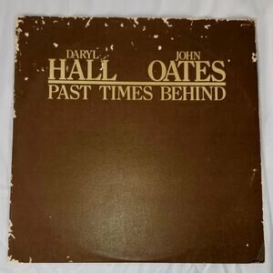 LP Record 33 RPM Hall and Oates Past Times Behind 1976 Vintage